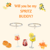 Will you be my SPRITZ BUDDY? Rings