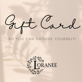 LORANEE E-GIFT CARD